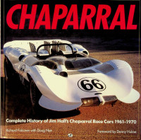 Nye, Doug - Chaparral. Complete History of Jim Hall's Chaparral Race Cars 1961-1970
