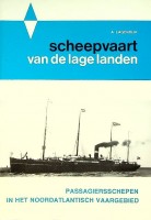 Lagendijk, A. - Scheepvaart van de lage landen, Noord-atlantisch vaargebied