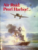 Stillwell, Paul - Air Raid, Pearl Harbor!. Recollections of a day of infamy
