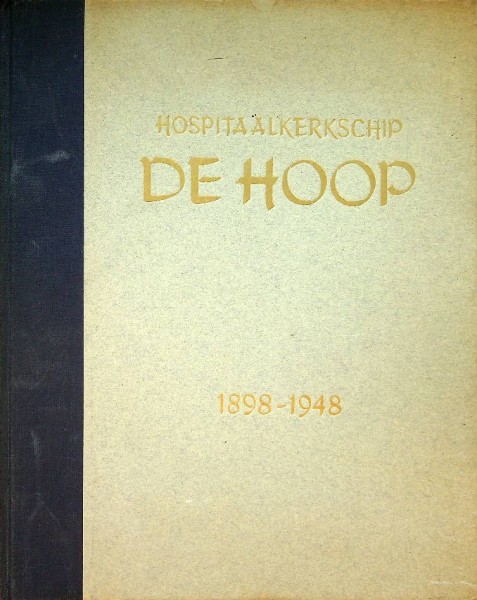 Hospitaalkerkschip De Hoop 1898-1948