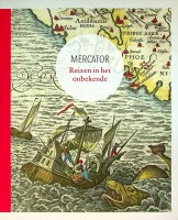 Imhof, D. e.a. - Mercator. Reizen in het onbekende