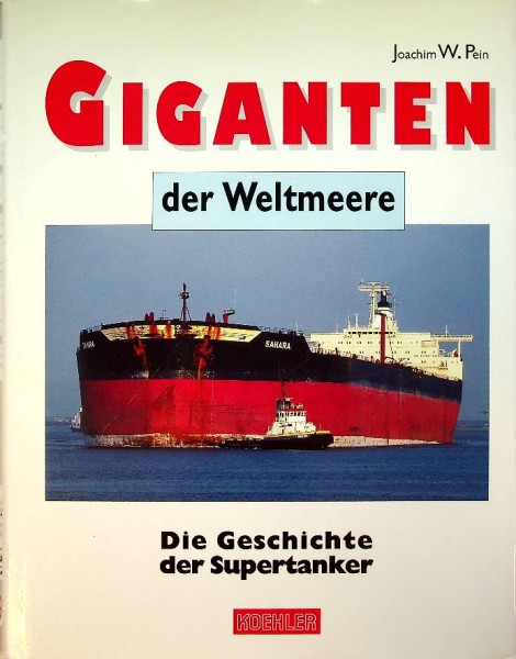 Die Geschichte der Supertanker