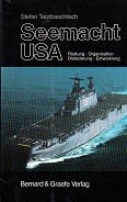 Terzibaschitsch, S - Seemacht USA, in 2 volumes. Rustung, Organisation, Diszolierung, Entwicklung