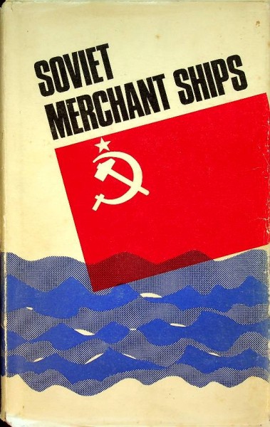 Soviet Merchant Ships 1945-1968