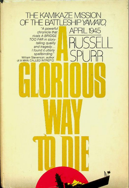 A Glorious Way to Die