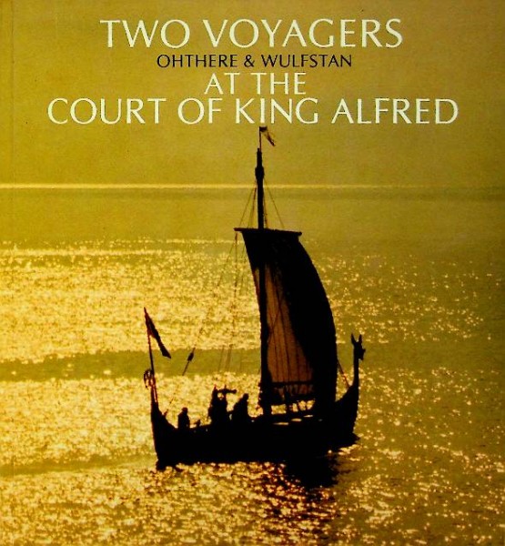 Two Voyagers at he Court of King Alfred