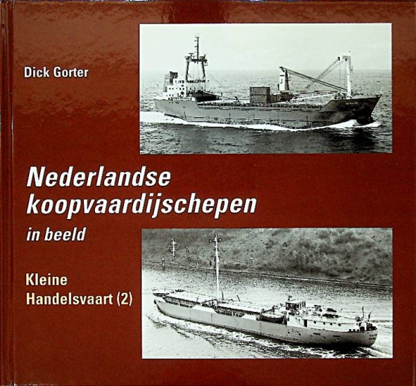 Nederlandse Koopvaardijschepen in beeld 8, deel 2 van de Kleine handelsvaart