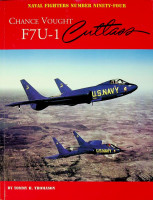 Thomason, T.H. - Chance Vought F7U-1 Cutlass. Naval Fighters Number Ninety-Four