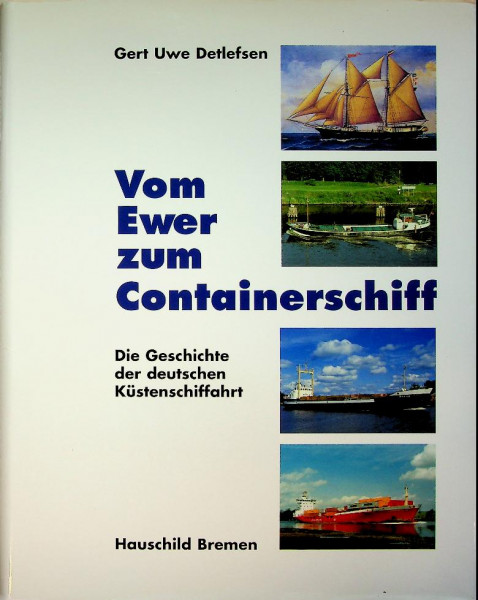 Vom Ewer Zum Containerschiff
