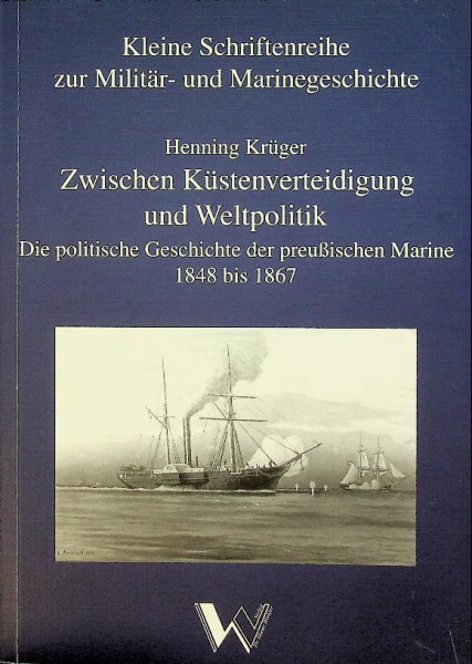 Zwischen Kustenverteidigung und Weltpolitiek