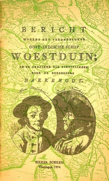 Bericht wegens het verongelukte Oost-Indische schip Woestduin