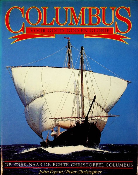 Columbus, voor goud, god en glorie | Webshop Nautiek.nl