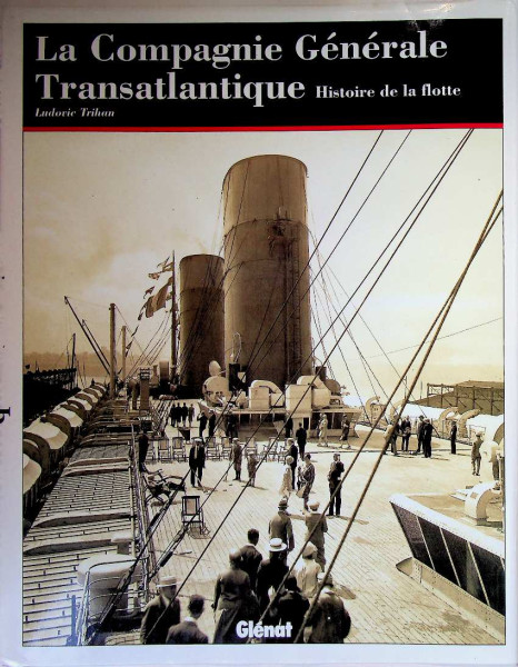 La Compagnie Generale Transatlantique