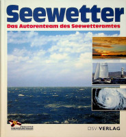 Bock, K.H. a.o. - Seewetter. Das Autorenteam des Seewetteramtes