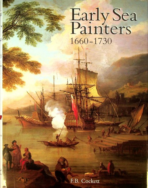 Early Sea Painters 1660-1730