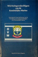 Diverse auteurs - Wij oorlogsvrijwilligers van de Koninklijke Marine