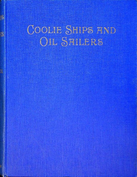 The Coolie Ships and Oil Sailers