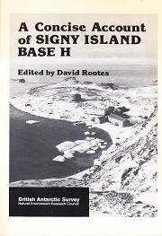 A Concise Account of Signy Island Base H