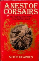 Deardon, S - A Nest of Corsairs. The Fighting Karamanlis of the Barbary Coast