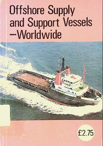 Offshore and Supply Vessels Worldwide 1981