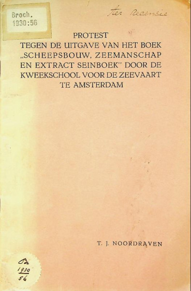 Protest tegen de uitgave van het boek ''Scheepsbouw, zeemanschap en extract seinboek'' door de kweek