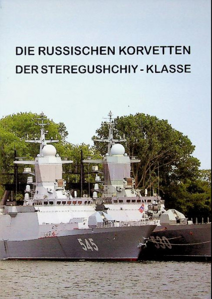 Die Russischen Korvetten der Steregushchiy-Klasse