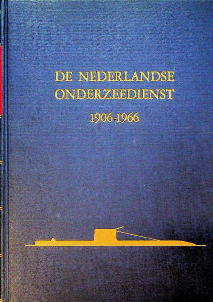 De Nederlandse onderzeedienst 1906-1966