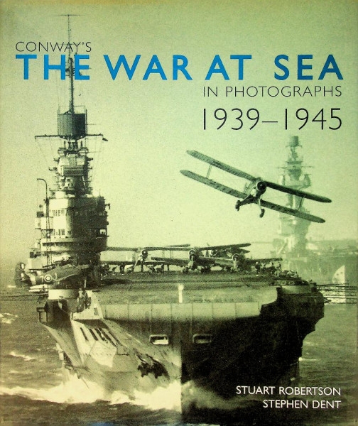 The War at Sea in Photographs 1939-1945