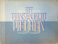 Diverse schrijvers - Het Prinsenjacht Piet Hein