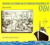 Onna, Edwin van - Inrichting en decoratie van de voormalige passagiershal der KNSM