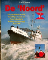 Spaans, drs.M. - De Noord. De geschiedenis van de Koninklijke Noord-en Zuid-Hollandsche Redding-Maatschappij 1924-1990