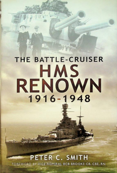 The Battle-Cruiser Renown 1916-1948