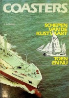 Boerma, A - Coasters, schepen van de Kustvaart. Schepen van de kustvaart toen en nu