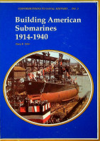 Weir, G.E. - Building American Submarines 1914-1940. Contribution to Naval History No. 3