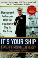 Abrashoff, D.M. - It's Your Ship. Management Techniques from the Best Damn Ship in the Navy
