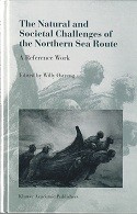 The Natural and Sociatal Challenges of the Northern Sea Route