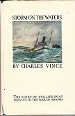 Vince, Charles - Storm on the Waters. The Story of the Life-Boat Service in the War of 1939-1945