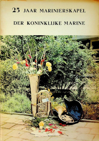 25 jaar marinierskapel der Koninklijke Marine