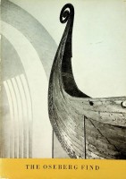 Sjovold, T - The Oseberg Find. And the other Viking Ship finds