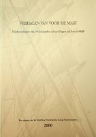 Willemze, H.C. - Verhalen van voor de mast. Herinneringen van Nederlandse schepelingen en hun zeiltijd