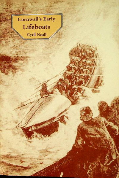 Cornwall's early Lifeboats 1803-1939