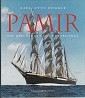 Dummer, Karl-Otto - Pamir. Die geschichte des untergangs