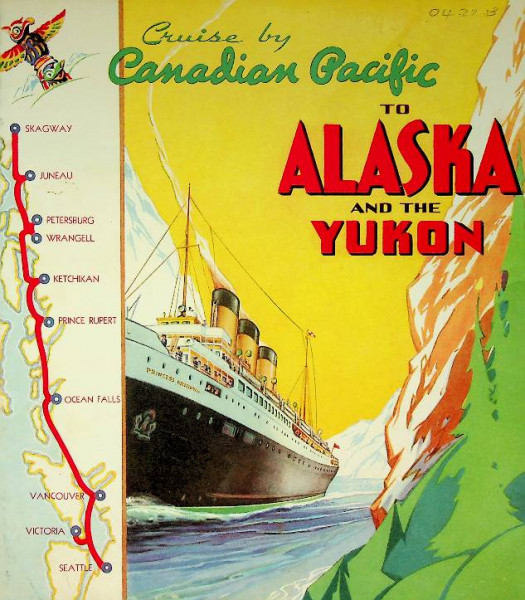 Brochure Cruise by Canadian Pacific to Alaska and the Yukon