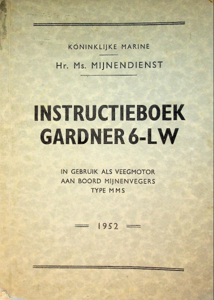 Hr.Ms. Mijnendienst, instructieboek Gardner 6-LW