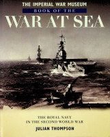 Thompson, J - Book of the War at Sea. The Royal Navy in the second world war