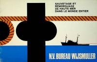 Wijsmuller - Brochure Sauvetage Remorquage Bureau Wijsmuller. De Haute Mer, Dans le Monde Entier