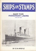Argyle, A.W - Ships on Stamps part two. Passenger Liners over 6000 tons