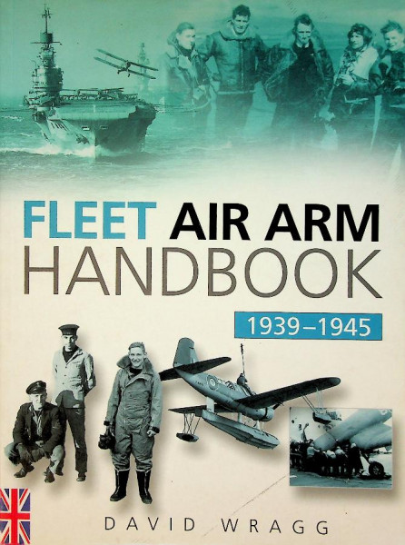 The Fleet Air Arm Handbook 1939-1945