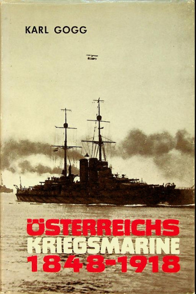 Osterreichs Kriegsmarine 1848-1918