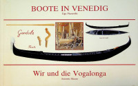 Pizzarello, Ugo - Boote in Venedig. Wir und die Vogalonga